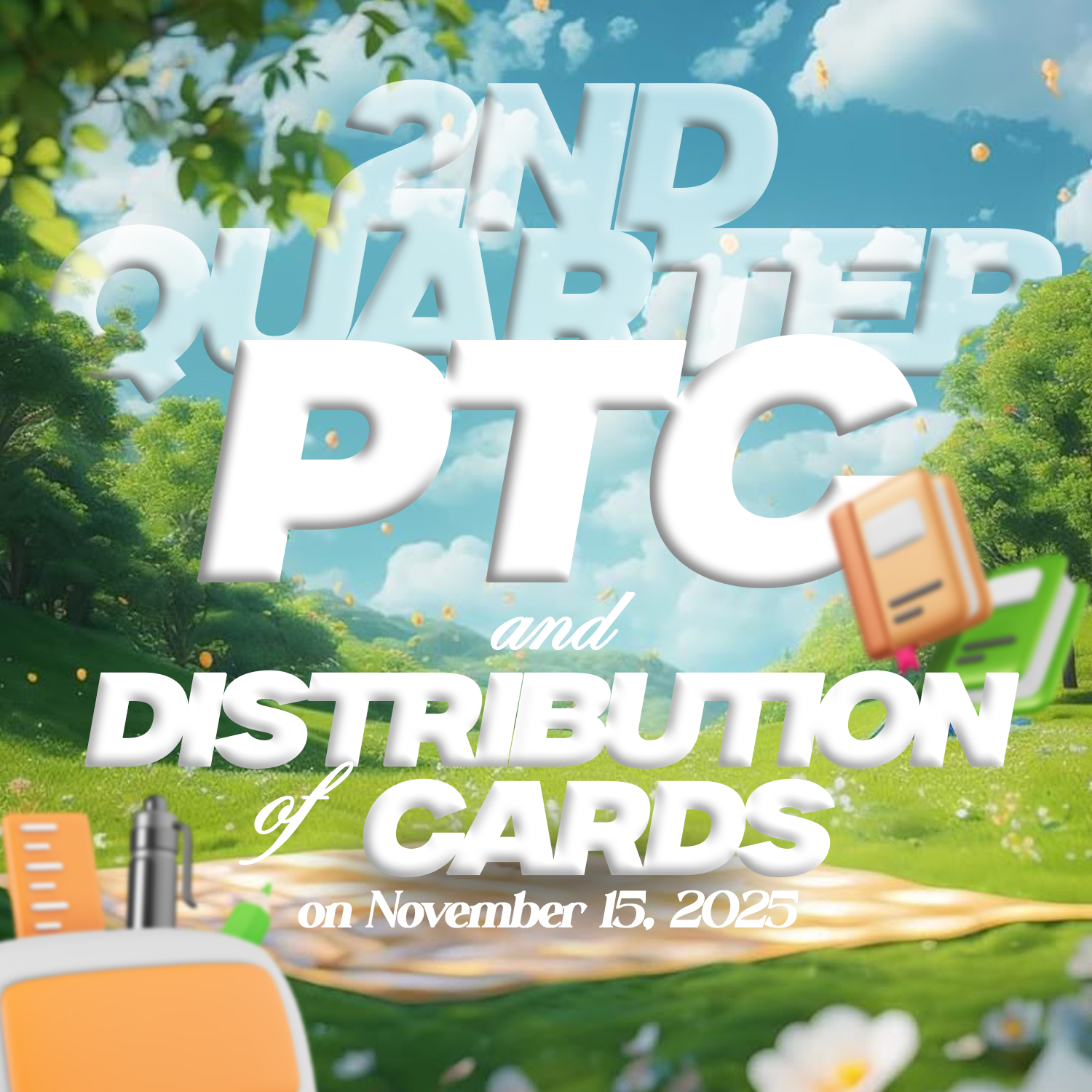 2nd Quarter Parents-Teachers Conference and Distribution of Cards